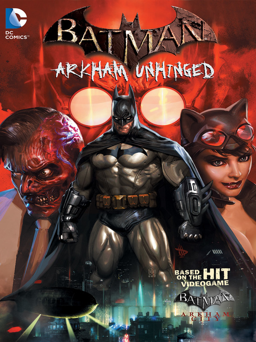 Title details for Batman: Arkham Unhinged (2012), Volume 1 by Marc Guggenheim - Available